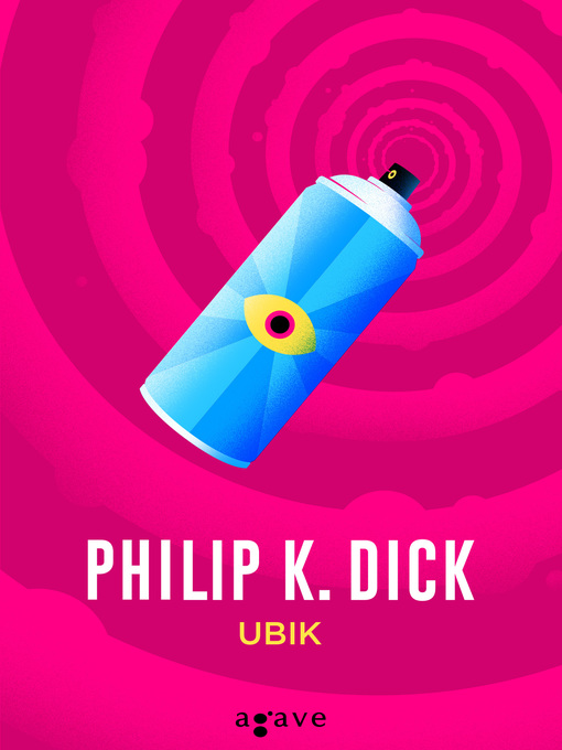 Title details for Ubik by Philip K. Dick - Available